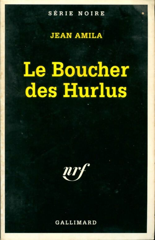 Livrenpoche : Le boucher des Hurlus - Jean Amila - Livre