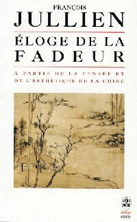 Livrenpoche : Eloge de la fadeur - François Jullien - Livre