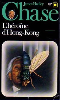 Livrenpoche : L'héroïne d'Hong-Kong - James Hadley Chase - Livre