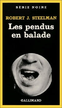 Livrenpoche : Les pendus en balade - Robert J. Steelman - Livre