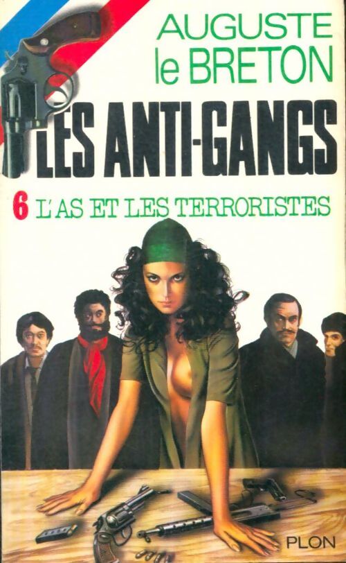 Livrenpoche : L'as et les terroristes - Auguste Le Breton - Livre