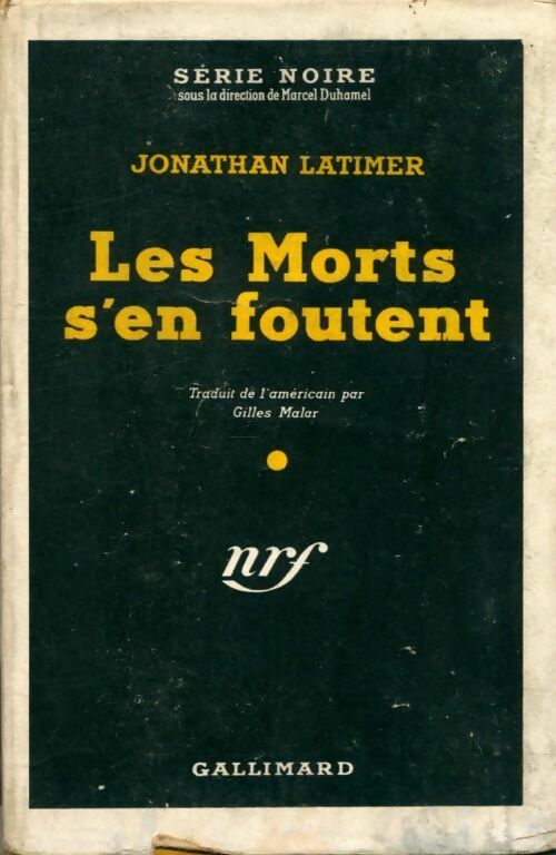 Livrenpoche : Les morts s'en foutent - Jonathan Latimer - Livre