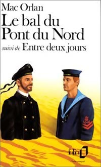 Livrenpoche : Le bal du pont du Nord / Entre deux jours - Pierre Mac Orlan - Livre