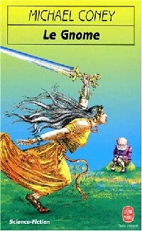 Livrenpoche : Le Gnome - Michael G. Coney - Livre