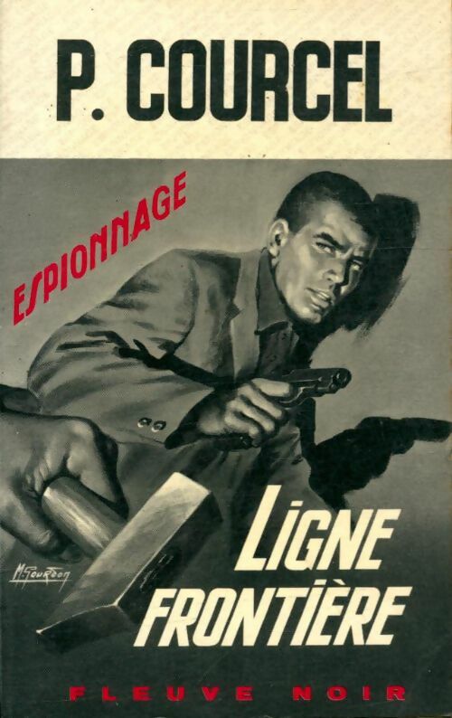 Ligne Frontière - Pierre Courcel - Livre