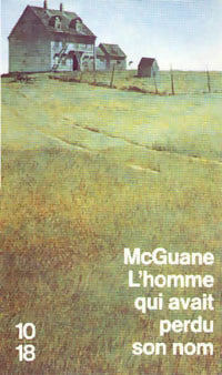 Livrenpoche : L'homme qui avait perdu son nom - Thomas McGuane - Livre