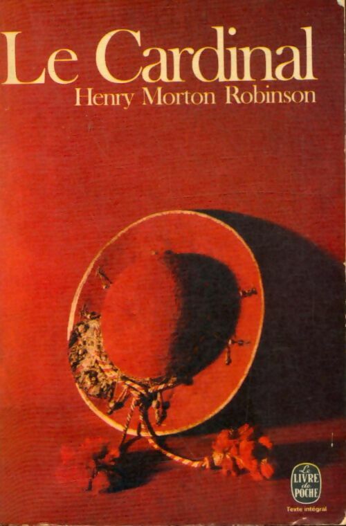 Le cardinal - Henry Morton-Robinson -  Le Livre de Poche - Livre