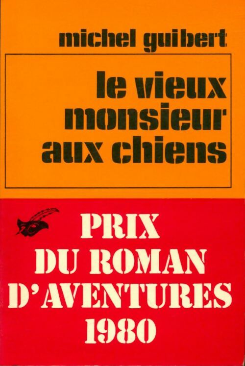 Livrenpoche : Le vieux monsieur aux chiens - Michel Guibert - Livre
