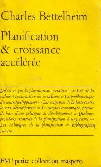 Livrenpoche : Planification et croissance accélérée - Charles Bettelheim - Livre
