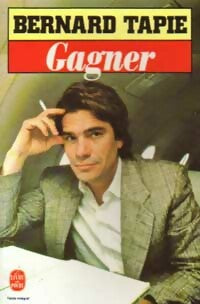 Livrenpoche : Gagner - Bernard Tapie - Livre