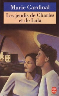 Les jeudis de Charles et de Lula - Marie Cardinal -  Le Livre de Poche - Livre