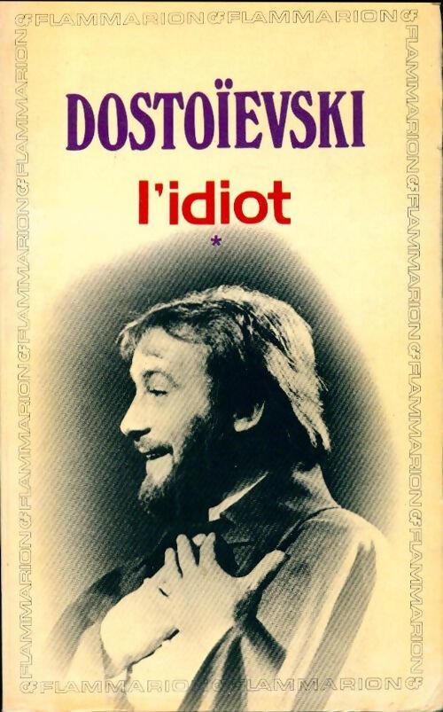 L'idiot Tome I - Fedor Dostoïevski - Livre