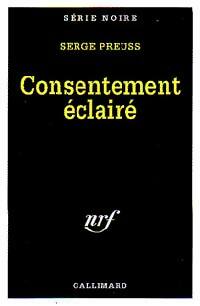 Livrenpoche : Consentement éclairé - Serge Preuss - Livre