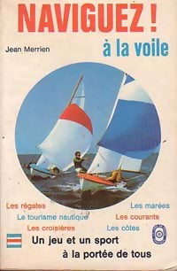 Livrenpoche : Naviguez ! à la voile - Jean Merrien - Livre