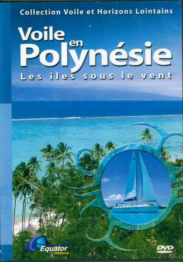 Livrenpoche : Voile en Polynésie, Les îles sous Le Vent - Olivier Champeaux - DVD
