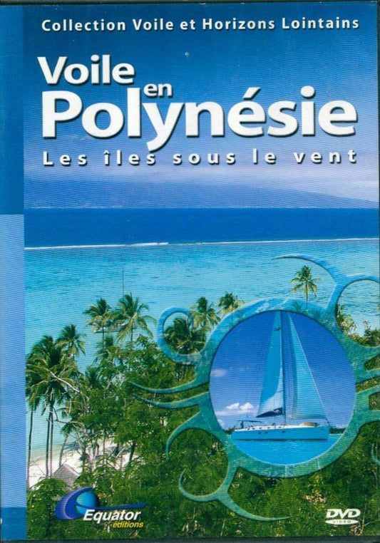 Livrenpoche : Voile en Polynésie, Les îles sous Le Vent - Olivier Champeaux - DVD