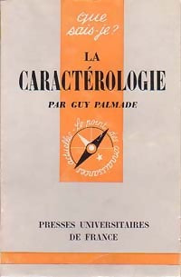La caractérologie - Guy Palmade - Livre