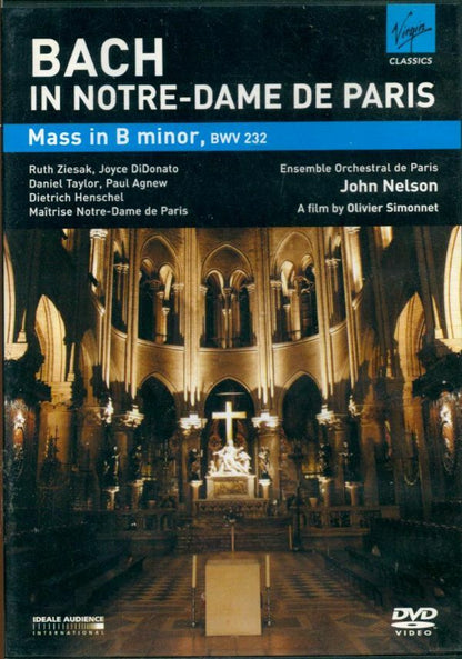 Livrenpoche : Bach : Messe en si mineur à Notre Dame de Paris - Olivier Simonnet - DVD
