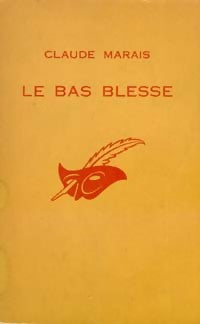 Livrenpoche : Le bas blessé - Claude Marais - Livre