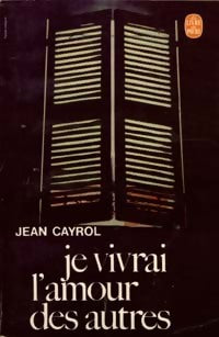 Livrenpoche : Je vivrai l'amour des autres - Jean Cayrol - Livre
