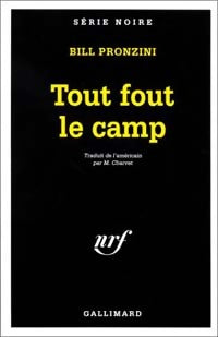 Livrenpoche : Tout fout le camp - Bill Pronzini - Livre