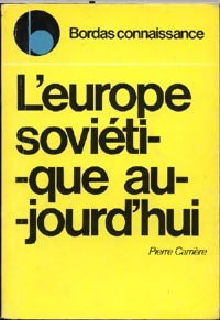 Livrenpoche : L'Europe soviétique aujourd'hui - Pierre Carrière - Livre