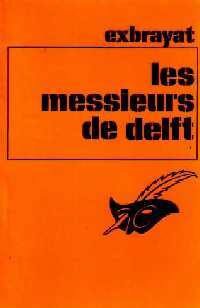 Les messieurs de Delft - Charles Exbrayat -  Le Masque - Livre