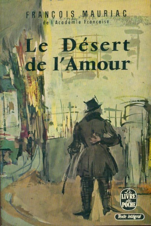 Le désert de l'amour - François Mauriac -  Le Livre de Poche - Livre