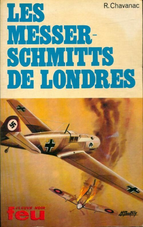 Livrenpoche : Les Messerschmitts de Londres - Robert Chavanac - Livre