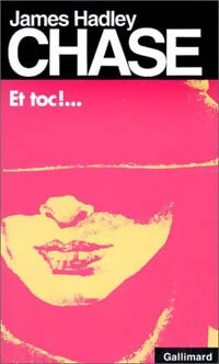 Livrenpoche : Et toc !. .. - James Hadley Chase - Livre