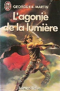 L'agonie de la lumière - George R.R. Martin - Livre