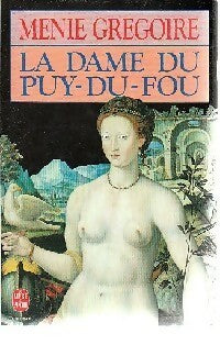 La dame du Puy-du-fou - Ménie Grégoire -  Le Livre de Poche - Livre