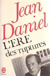 L'ère des ruptures - Jean Daniel -  Le Livre de Poche - Livre