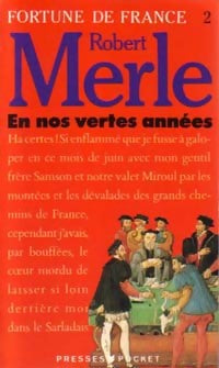 Livrenpoche : Fortune de France Tome II : En nos vertes années - Robert Merle - Livre