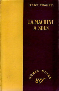 Livrenpoche : La machine à sous - Ted Thomey - Livre