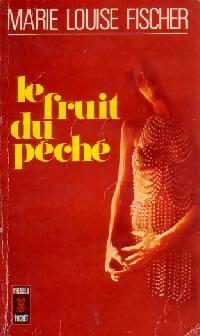 Le fruit du péché - Marie-Louise Fischer -  Pocket - Livre