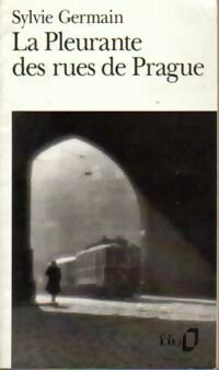 Livrenpoche : La pleurante des rues de Prague - Sylvie Germain - Livre