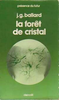 Livrenpoche : La forêt de cristal - James Graham Ballard - Livre