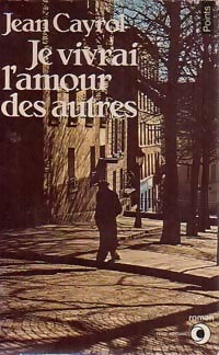 Livrenpoche : Je vivrai l'amour des autres - Jean Cayrol - Livre