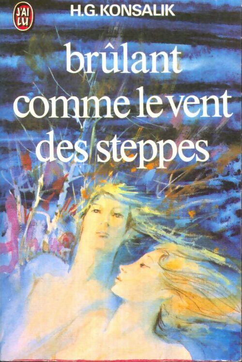 Livrenpoche : Brûlant comme le vent des steppes - Heinz G. Konsalik - Livre
