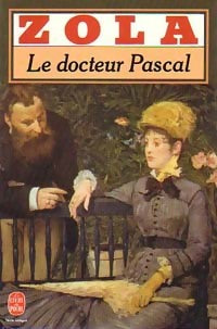 Le docteur Pascal - Emile Zola -  Le Livre de Poche - Livre