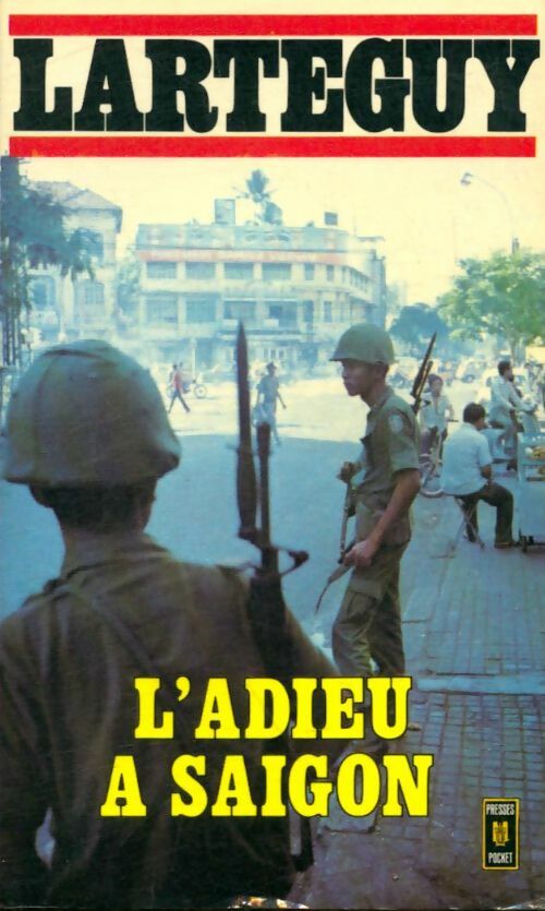 Livrenpoche : L'adieu à Saïgon - Jean Lartéguy - Livre