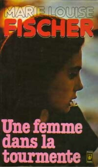 Une femme dans la tourmente - Marie-Louise Fischer -  Pocket - Livre