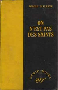 On n'est pas des saints - Bob Wade, Bill Miller - Livre