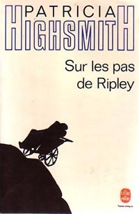 Sur les pas de Ripley - Patricia Highsmith -  Le Livre de Poche - Livre