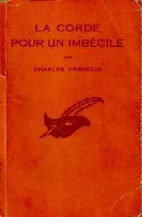Livrenpoche : La corde pour un imbécile - Charles Franklin - Livre