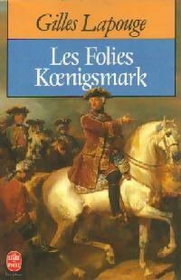 Livrenpoche : Les folies Koenigsmark - Gilles Lapouge - Livre