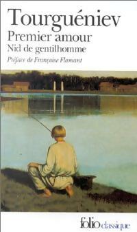 Premier amour / Nid de gentilhomme - Ivan Sergeievitch Tourguenieff - Livre