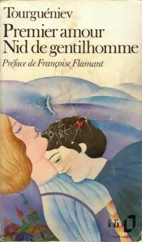 Premier amour / Nid de gentilhomme - Ivan Sergeievitch Tourguenieff -  Folio - Livre
