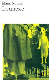 Livrenpoche : La caresse - Marie Nimier - Livre